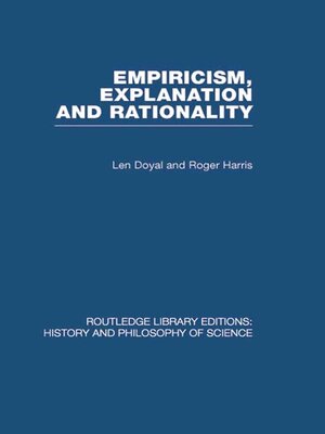 cover image of Empiricism, Explanation and Rationality